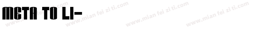 Meta TO li字体转换